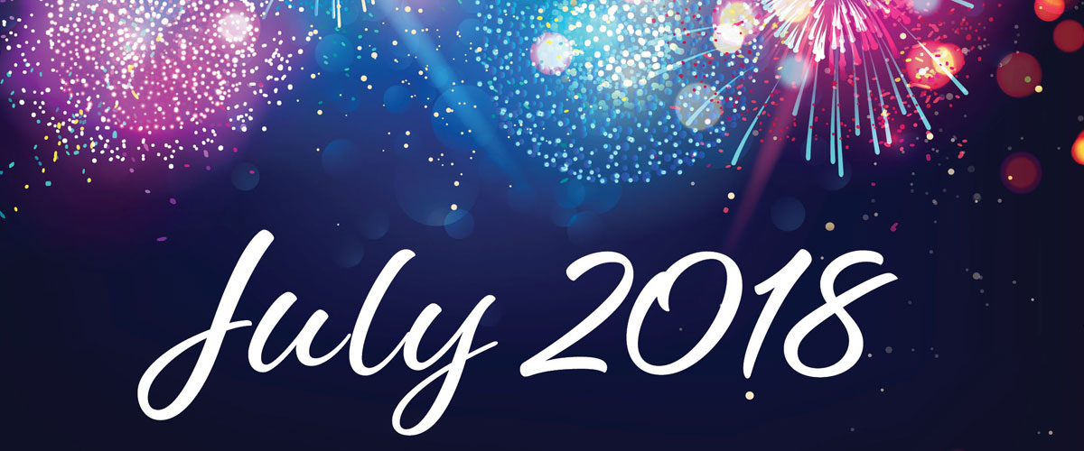 July 2018 is written in white script at the bottom with exploding pink and blue fireworks in the background along the top