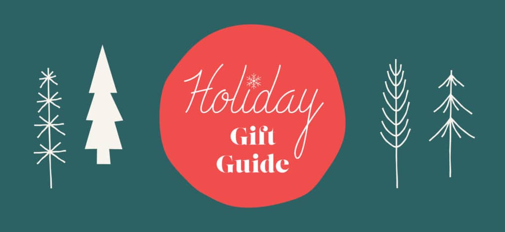 Holiday Gift Guide