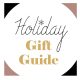 Holiday Gift Guide